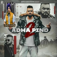 ADHA PIND 2 (Offical Video) - Gurj Sidhu _ Sukh Sandhu _ Beat Inspector _ Latest Punjabi Songs 2021.