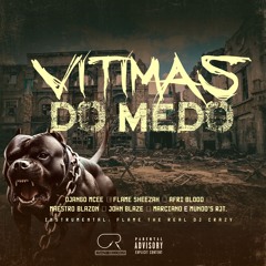 Django MC, Flame Sheezah, Afri Blood, Maestro Blazon, John Blaze, Marciano & Mundos Rjt - Vítimas do