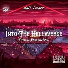 Daft Lucario pres. Into The Hellaverse (Official Preview Mix)