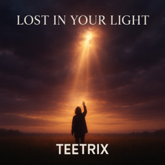 Lost in Your Light