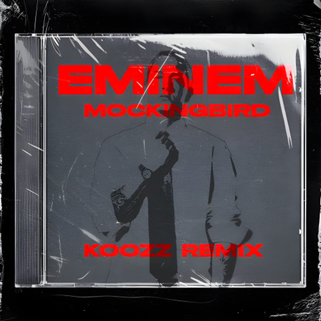 Stream Eminem - Mockingbird (Koozz Remix) [FREE DOWNLOAD] by Koozz