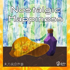 Nostalgic Happiness