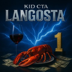 Kid Cta - Langosta