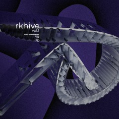 rkhive vol.1 (rkxd's 2023 showcase)