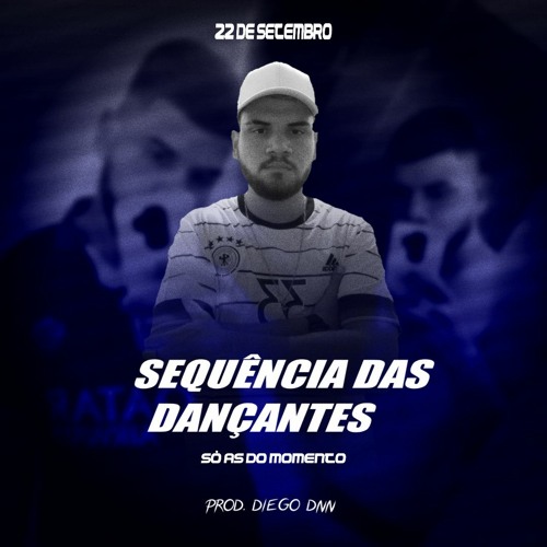 SEQUÊNCIA DAS DANÇANTES ~ [[ RITMADA ]] - (( PROD. DJ DIEGO DNN ))