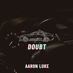 Doubt - Aaron Luke [No Copyright Beat]