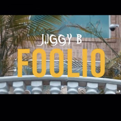 Juggy B - Foolio