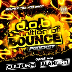 Definition Of Bounce Podcast 01 - Alan Benn Guest Mix