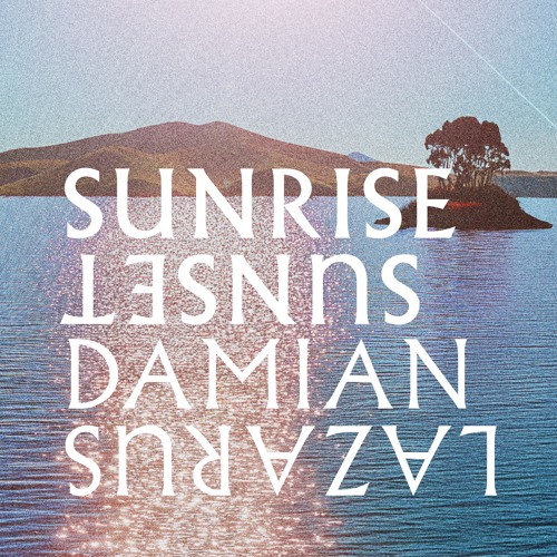 Sunrise Sunset 08 - Damian Lazarus