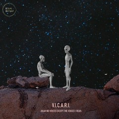 V.I.C.A.R.I. - Hear No Voices Except The Voices I Hear (Equal / Distant Exclusive Track)