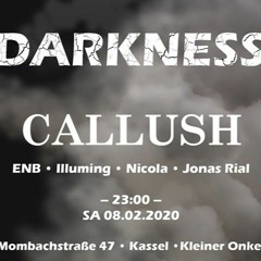 ENB @ Darkness w/ Callush (08.02.2020) Kleiner Onkel, Kassel