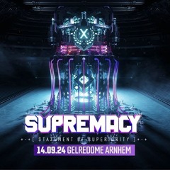 Supremacy 2024 - Statement of Superiority - Tribute Mix