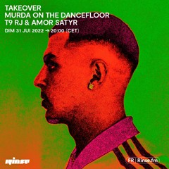 Takeover Murda On The Dancefloor : T9 & Amor Satyr - 31 Juillet 2022