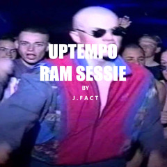 UPTEMPO RAM SESSIE mixed by J.FACT