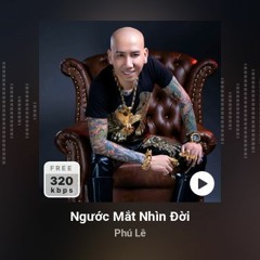 FULL - Ngước Mắt Nhìn Đời - Phú Lê - Hưng Bea REMIX