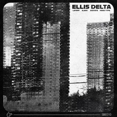 Ellis Delta - ZLANG [SBE010]