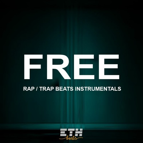 Stream ETH Beats | Listen to Free Rap / Trap Beats New School Instrumentals  playlist online for free on SoundCloud