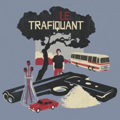 Le Trafiquant (2/8)