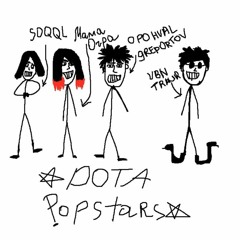 vbntraur, Мама Огра, soqql, 0 похвал - dota popstars