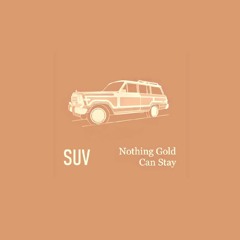 Nothing Gold Can Stay
