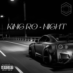 NIGHT - KiNG RO