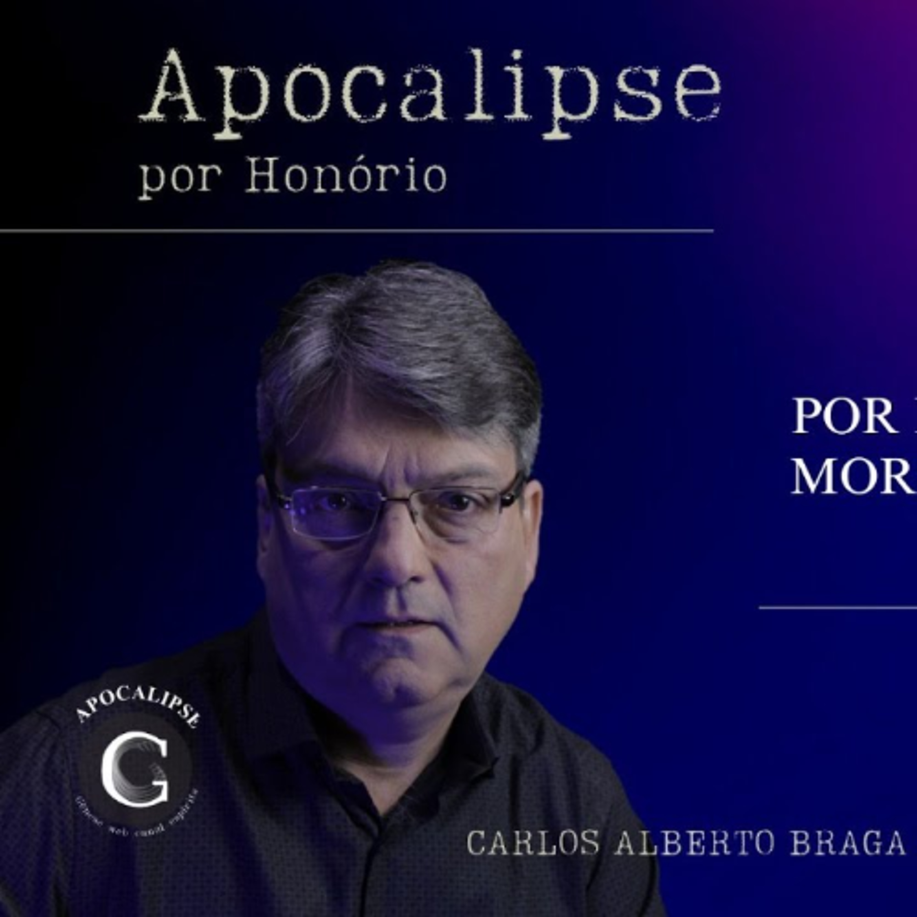 161 - APOCALIPSE POR HONÓRIO - POR ESTAS TRÊS PRAGAS FOI MORTA A TERÇA PARTE DOS HOMENS episode artwork