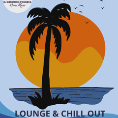 LOUNGE & CHILL OUT BY DJ DEMÉTRIO - DEZEMBRO 2025 (CV)