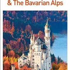 download PDF 📫 DK Eyewitness Munich and the Bavarian Alps (Travel Guide) by  DK Eyew