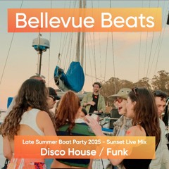 Bellevue Beats - Late Summer Boat Party 2025 - Sunset Live Mix (Disco / Funk - 1 Hour)