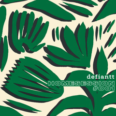 HOMESESSION #001 - defiantt