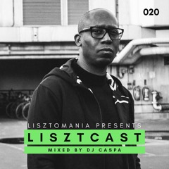 Lisztcast 020 - DJ Caspa | London, England