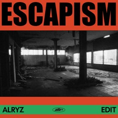 ESCAPISM
