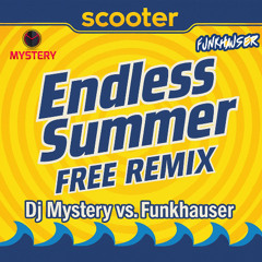 Scooter - Endless Sommer (Dj Mystery vs. Funkhauser - Hyper Remix)