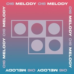016: Melody