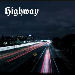 Highway (Feat. Shmaxwell)[Prod. Metlast]
