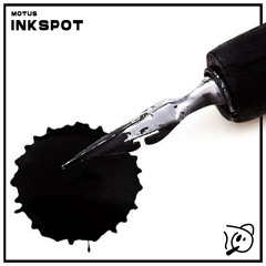 MOTUS - INKSPOT ✒️ (AUGUST PATREON EXCLUSIVE)