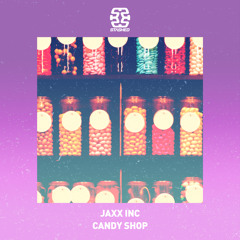 Jaxx Inc. - Candy Shop