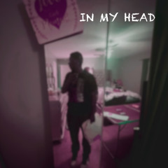 IN MY HEAD (Prod. Lil4L Records)