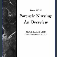 ebook read [pdf] 💖 Forensic Nursing: An Overview get [PDF]