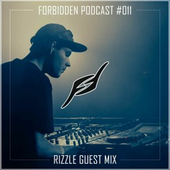 Forbidden Podcast #011 - Rizzle Guest Mix