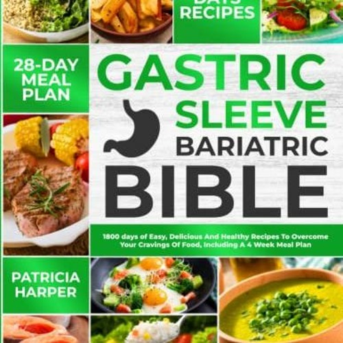Easy Bariatric Meal Plans  Post Gastric Sleeve Meal Plans 