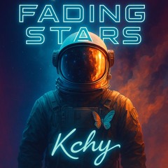 Fading Stars - Kchy - Original Mix