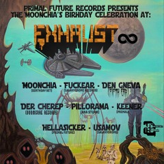 Exhaust ∞: Moonchia birthday | 30.06.23