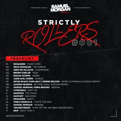 STRICTLY ROLLERS 001 hosted by Samuel Morgan