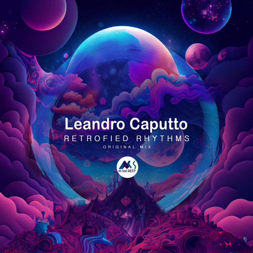 𝐏𝐑𝐄𝐌𝐈𝐄𝐑𝐄: Leandro Caputto - Retrofied Rhythms [M-Sol DEEP]