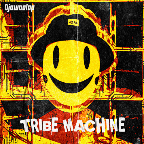 Djowoolop_Tribe Machine