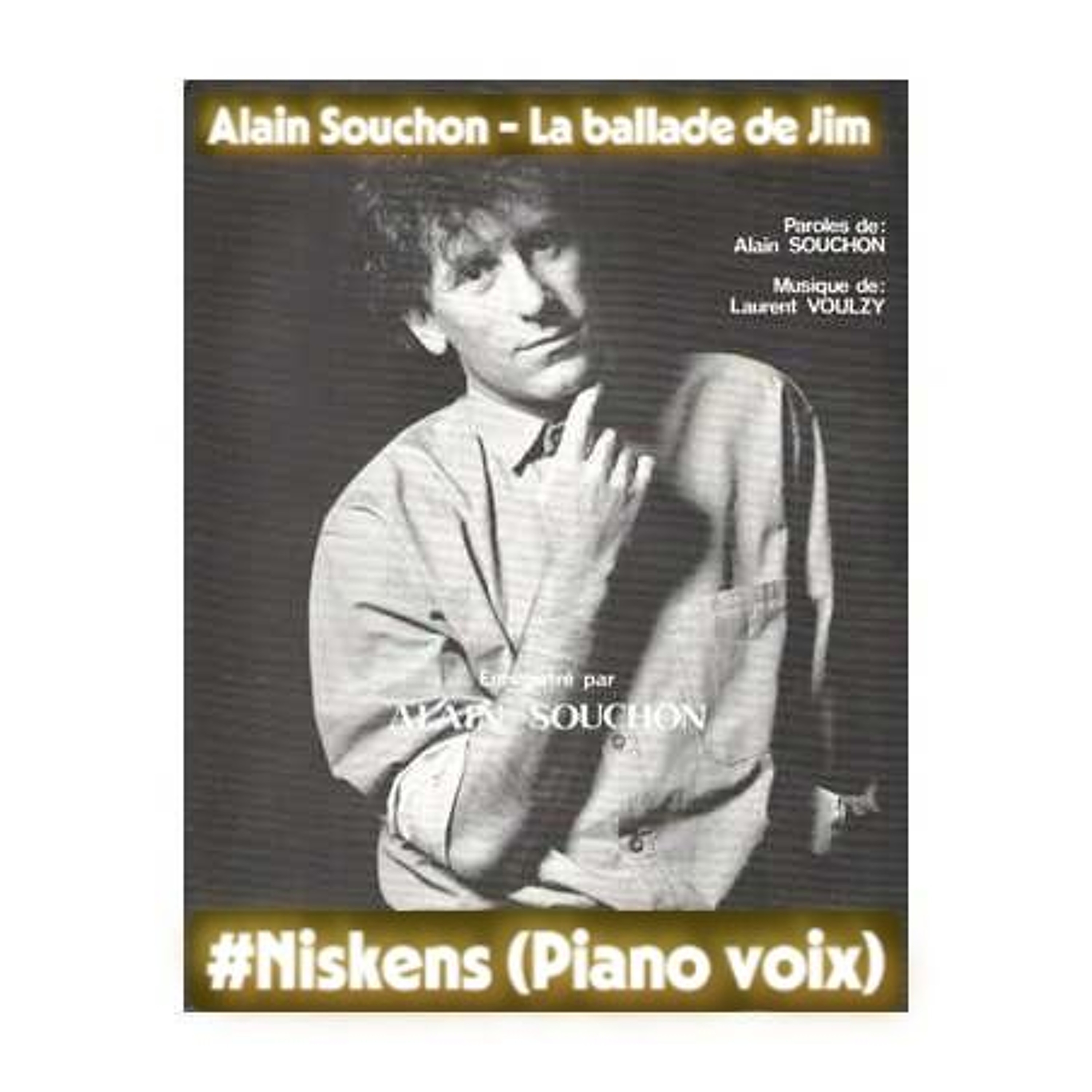 Alain Souchon - La ballade de Jim #Niskens (Piano voix) episode artwork