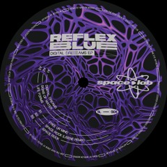 Reflex Blue - Digital Dreams (SL006)