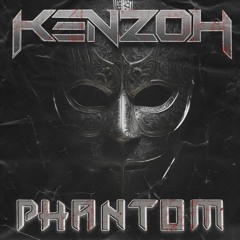 KENZOH - PHANTOM [BDAY FREEBIE]