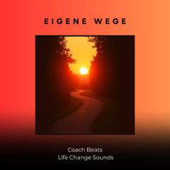 EIGENE WEGE